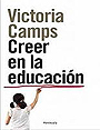 Creer en la educaci�n. 