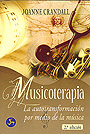 Musicoterapia. La autotransformaci�n por medio de la m�sica.
