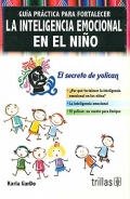 Gu�a pr�ctica para fortalecer la inteligencia emocional en el ni�o. El secreto de yolican.