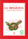La disgraf�a. Concepto, diagnostico y tratamiento de los trastornos de la escritura.