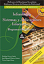 Inform�tica. Sistemas y aplicaciones inform�ticas. Programaci�n did�ctica. Cuerpo de Profesores de Ense�anza Secundaria.