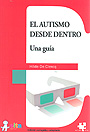 El Autismo desde Dentro: Una Gu�a