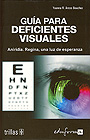 Gu�a para deficientes visuales. Aniridia. Regina, una luz de esperanza