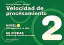 Velocidad de procesamiento. Nivel 2. Para ni�os de 5 a 6 a�os. Colecci�n estimular y aprender.