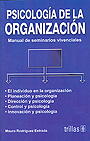 Psicolog�a de la organizaci�n. Manual de seminarios vivenciales.