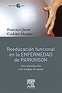 Reeducaci�n funcional en la enfermedad de Parkinson. Una introducci�n a la terapia de apoyo. (con DVD)