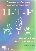 H-T-P, (casa-árbol-persona) manual y guía de interpretación de la técnica proyectiva de dibujo. (tea)
