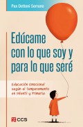 Edcame con lo que soy y para lo que ser. Educacin Emocional segn el Temperamento en Infantil y Primaria