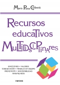 Recursos educativos multidisciplinares. Emociones, valores, coeducación, tecnologías, prevención, sostenibilidad, mindfulness