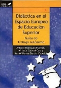 Didáctica en el Espacio Europeo de Educación Superior. Guías de trabajo autónomo.