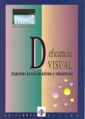 Deficiencia visual. Aspectos psicoevolutivos y educativos