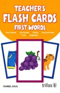 Teacher's Flash Cards. First Words