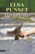 Alas para volar. Una gua transformadora para volver a empezar