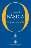 Ortografía básica de la lengua española.