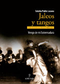 Jaleos y tangos. Vengo de mi Extremadura