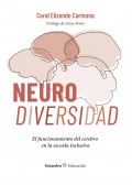 Neuro diversidad. El funcionamiento del cerebro en la escuela inclusiva