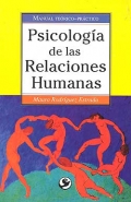 Psicología de las relaciones humanas. Manual teórico-práctico.
