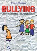 Bullying. Los múltiples rostros del acoso escolar.