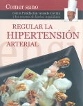 Regular la Hipertensi�n Arterial. Comer sano.