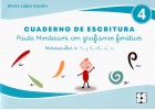 Cuaderno de escritura 4. Pauta Montessori con grafismos fon�ticos. Min�sculas: �, j, h, ch, w, x