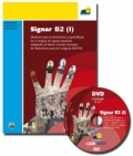 Signar B2 (I). Material para la enseñanza y aprendizaje de la lengua de signos española adaptado al Marco Común Europeo de Referencia de las Lenguas (MCER). (Con DVD).