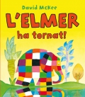 L Elmer ha tornat !.