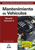 Mantenimiento de Vehículos. Temario. Volumen II. Cuerpo de Profesores Técnicos de Formación Profesional.