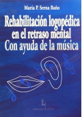 Rehabilitación logopédica en el retraso mental con ayuda de la música