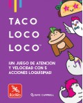 Taco Loco Loco �Un juego de atenci�n y velocidad con 5 acciones loqu�simas!