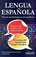 Lengua Española. Nuevas metodologías en la enseñanza.
