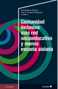 Comunidad inclusiva: m�s red socioeducativa y menos escuela aislada