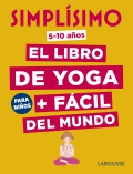 Simplísimo. el libro de yoga + fácil del mundo para niños