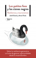 Los patitos feos y los cisnes negros Resiliencia y neurociencia