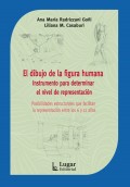 El dibujo de la figura humana. Instrumento para determinar el nivel de representacin. Posibilidades estructurales que facilitan la representacin entre los 6 y 12 aos