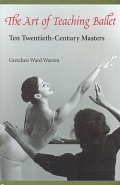 The art of Teaching Ballet: Ten Twentieh-Century Masters