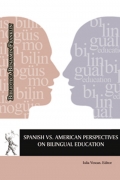 Spanish vs American perspectives on bilingual education.