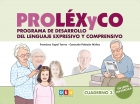 PROLÉXyCO. Programa de desarrollo del lenguaje expresivo y comprensivo. Cuaderno 3. En letra mayúscula