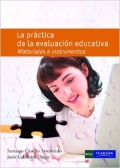 La práctica de la evaluación educativa. materiales e instrumentos