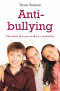 Anti-bullying. Descubrir el acoso escolar y combatirlo.
