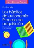 Los h�bitos de autonom�a. Proceso de adquisici�n. Hitos evolutivos y metodolog�a.