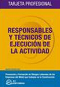 Responsables y tcnicos de ejecucin de la actividad. Tarjeta profesional.