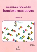 Exercicis pel reforç de les funcions executives. Nivell 2