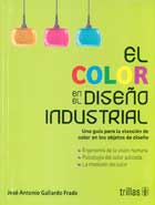 El color en el dise�o industrial. Una gu�a para la elecci�n de color en los objetos de dise�o