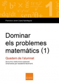 Dominar els problemes matemtics (1) Quadern de l'alumnat. De suma i resta d'una operaci