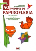 50 modelos de papiroflexia. Con explicaciones paso a paso, de los modelos ms sencillos a los ms complejos.
