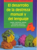 El desarrollo de la destreza manual y del lenguaje. 4 a�os.
