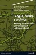 Lengua, cultura y archivos. Historia y documentaci�n giennense para el andalucismo l�xico