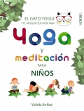 Yoga y meditación para niños. El gato yogui y el bosque que meditaba