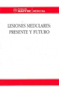Lesiones medulares: presente y futuro.