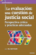 La evaluación: una cuestión de justicia social Perspectiva crítica y prácticas adecuadas